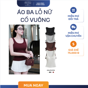 Áo Ba Lỗ Nữ Cổ Vuông – Tôn Dáng Thanh Lịch, Dẫn Đầu Xu Hướng Thời Trang Nữ