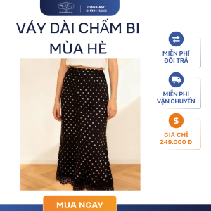 Váy Dài Chấm Bi Mùa Hè – Dịu Dàng, Thanh Lịch, Chuẩn Gu Nàng Thơ